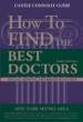 How To Find The Best Doctors: New York Metro Area 3rd edition (1999)
                                                               Apr 01, 1999